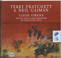 Good Omens - The Nice and Accurate Prophecies of Agnes Nutter, Witch written by Terry Pratchett and Neil Gaiman performed by Stephen Briggs on Audio CD (Unabridged)